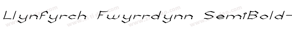 Llynfyrch Fwyrrdynn SemiBold字体转换